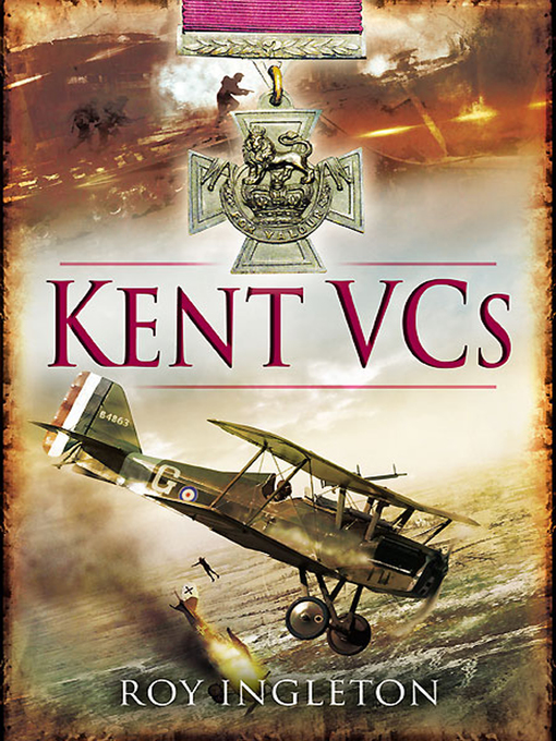 Title details for Kent VCs by Roy Ingleton - Available